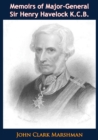 Memoirs of Major-General Sir Henry Havelock K.C.B. - eBook