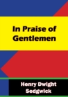 In Praise of Gentlemen - eBook