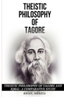 Theistic Philosophy of Tagore and Iqbal : A Comparative Study - Book
