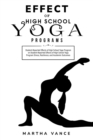 Student-Reported Effects of High School Yoga Program on Student-Reported Effects of High School Yoga Program - Book