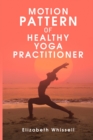 Motion pattern of healthy yoga practitioner - Book