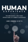 The mechanics and fixed operations of human experience - Book