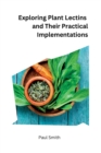 Exploring Plant Lectins and Their Practical Implementations - Book