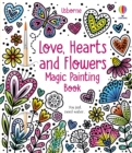 Love, Hearts and Flowers Magic Painting Book - Book