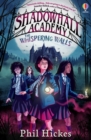 Shadowhall Academy: The Whispering Walls - Book