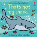 That's Not My Shark - Book