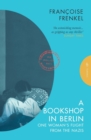 A Bookshop in Berlin : One Woman's Flight from the Nazis - eBook