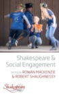 Shakespeare and Social Engagement - Book