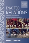 Enacted Relations : Performing Knowledge in an Australian Indigenous Community - eBook