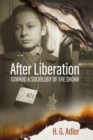 After Liberation : Toward a Sociology of the ShoahSelected Essays - eBook