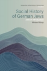 Social History of German Jews : A Short Introduction - Book