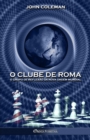 O Clube de Roma : O grupo de reflexao da Nova Ordem Mundial - Book