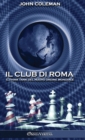 Il Club di Roma : Il think tank del Nuovo Ordine Mondiale - Book