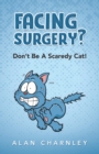 Facing surgery? - Don't Be A Scaredy Cat! - Book