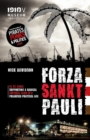 Forza Sankt Pauli: FC St. Pauli : Supporting a radical football club in a polarised political age - eBook