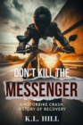 Don't Kill the Messenger - eBook