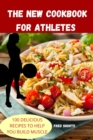 The New Cookbook for Athletes - Book
