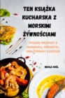 Ten Ksi&#260;&#379;ka Kucharska Z Morskimi &#379;ywno&#346;ciami - Book