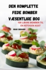 Den Komplette Fede Bomber VAEsentlige Bog - Book