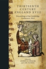 Thirteenth Century England XVIII : Proceedings of the Cambridge Conference, 2019 - eBook