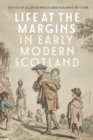 Life at the Margins in Early Modern Scotland - eBook