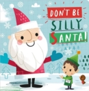 Don't Be Silly, Santa! - Book