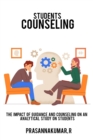The impact of guidance and counseling on an analytical study on students - Book
