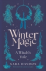 Winter Magic : A Witch’s Yule - Book