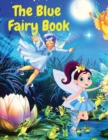 The Blue Fairy Book : A Children Fairy Tales Stories - Book