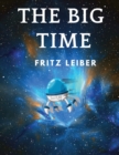 The Big Time : Winner Hugo Award for Best Science Fiction Novel - Book