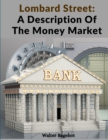 Lombard Street : A Description Of The Money Market - Book