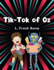 Tik-Tok of Oz, by L. Frank Baum : Children Classic Literature - Book