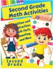 Second Grade Math Activities : Addition and Subtraction, Math Facts, Counting, and More - Book