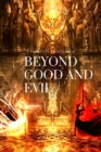 Beyond Good and Evil, by Friedrich Nietzsche : Prelude to a Philosophy of the Future - Book