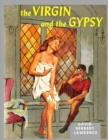 The Virgin and the Gipsy : A Masterpiece in which Lawrence had Distilled and Purified his ideas about Sexuality and Morality - Book