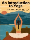 An Introduction to Yoga : Meditation and Nature of Yoga - Book