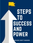 Steps To Success And Power : A Book Designed to Inspire Youth to Character Building, Self-Culture and Noble Achievement - Book