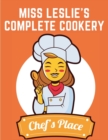 Miss Leslie's Complete Cookery : Directions for Cookery, in Its Various Branches - Book