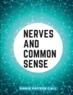 Nerves and Common Sense : Habits and Consequences - Book