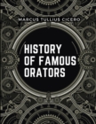 History Of Famous Orators : Accomplished Speaker - Book