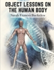 Object Lessons on the Human Body : "The House You Live In" - Book
