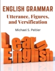 English Grammar : Utterance, Figures, and Versification - Book