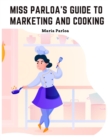 Miss Parloa's New Cookbook : Guide to Marketing and Cooking: Principal of The School of Cooking in Boston - Book