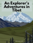 An Explorer's Adventures in Tibet - Book