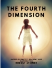 The Fourth dimension - Sacred Geometry, Alchemy and Mathematics - Book