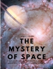 The Mystery of Space - A Study of the Hyperspace Movement in the Light of the Evolution of New Psychic Faculties and an Inquiry into the Genesis and Essential Nature of Space - Book