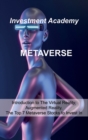Metaverse : Introduction to The Virtual Reality, Augmented Reality, The Top 7 Metaverse Stocks to Invest In - Book