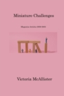 Miniature Challenges : Magazine Articles 2000-2005 - Book