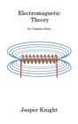 Electromagnetic Theory : for Complete Idiots - Book
