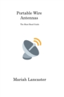 Portable Wire Antennas : The Must-Read Guide - Book